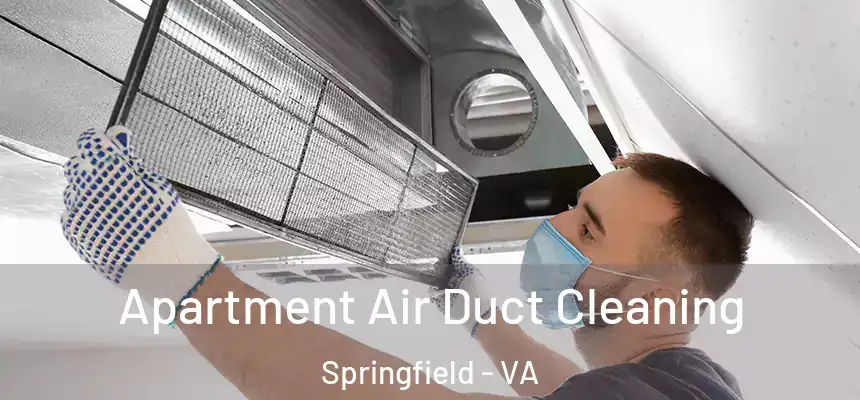  Apartment Air Duct Cleaning Springfield - VA